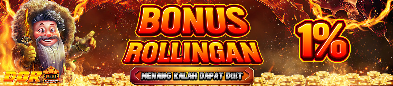 Bonus Rollingan Dor123